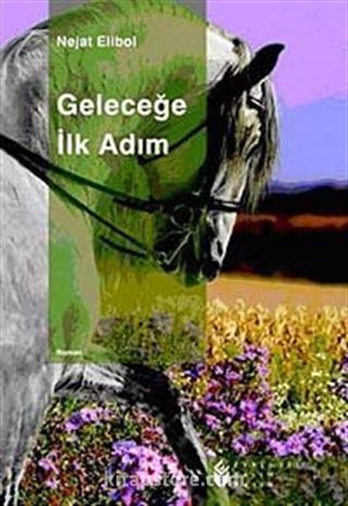 Geleceğe İlk Adım