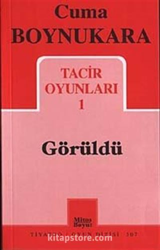 Görüldü / Tacir Oyunları-1