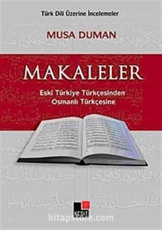 Makaleler Eski Türkiye Türkçesinden