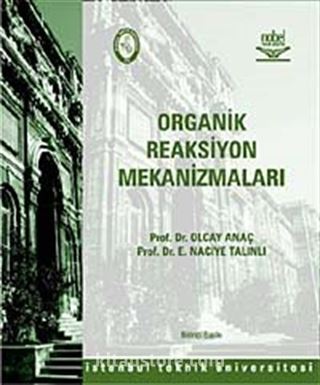 Organik Reaksiyon Mekanizmaları