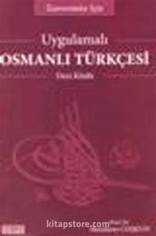 Uygulamalı Osmanlı Türkçesi Ders Kitabı