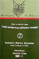 Fıkhi Sorularınıza Mütemed Cevaplar 7 Kadınlara Mahsus Meseleler