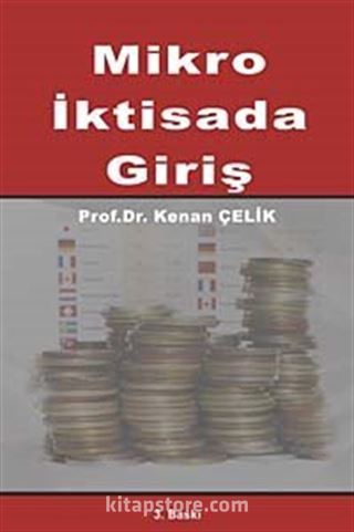 Mikro İktisada Giriş / Prof. Dr. Kenan Çelik