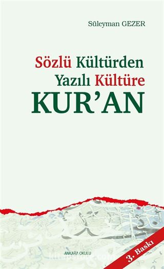 Sözlü Kültür'den Yazılı Kültüre Kur'an