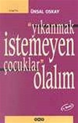 'Yıkanmak İstemeyen Çocuk'lar Olalım