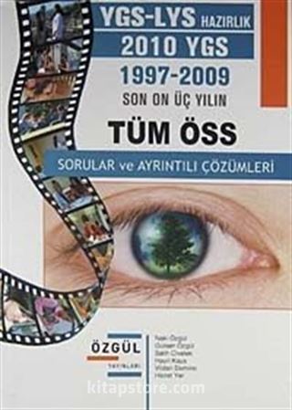 1997-2009 Tüm ÖSS Sorular ve Ayrıntılı Çözümleri / Ygs-Lys Hazırlık 2010 YGS