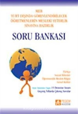 Yurt Dışında Görevlendirilecek Öğretmenlerin Mesleki Yeterlik Sınavına Hazırlık Soru Bankası