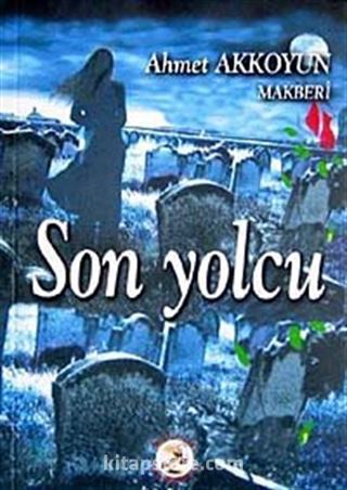 Son Yolcu