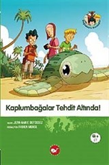 Kaplumbağlar Tehdit Altında!-2. Kitap / Doğa Dostu Kardeşler