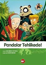 Pandalar Tehlikede-1. Kitap / Doğa Dostu Kardeşler