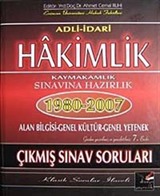 Hakimlik Kaymakamlık Sınavına Hazırlık 1980-2007 Çıkmış Sınav Soruları