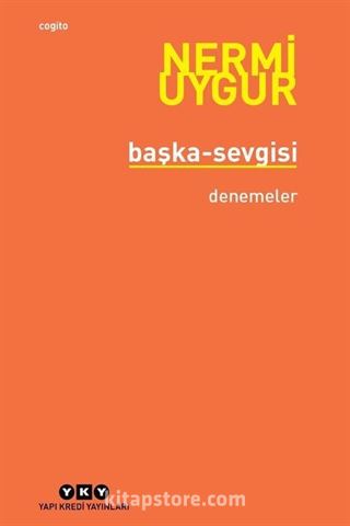 Başka-Sevgisi / Bütün Yapıtlarına Doğru