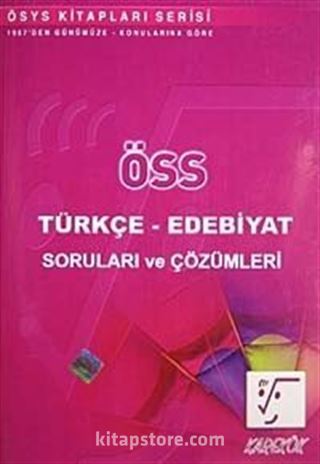 ÖSS Türkçe-Edebiyat Soruları ve Çözümleri / Erkut Akyürek