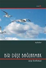 Bir Düşe Bağlanmak