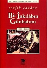 Bir İnkılabın Günbatımı (1908-2008)