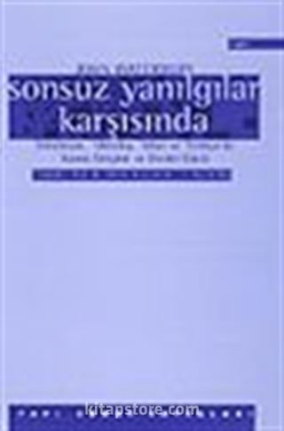 Sonsuz Yanılgılar Karşısında