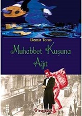 Muhabbet Kuşuna Ağıt