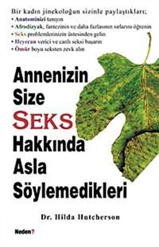 Annenizin Size Seks Hakkında Asla Söylemedikleri