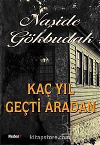 Kaç Yıl Geçti Aradan