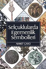 Selçuklularda Egemenlik Sembolleri