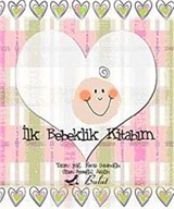 İlk Bebeklik Kitabım