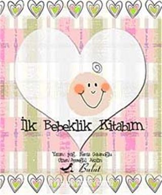 İlk Bebeklik Kitabım