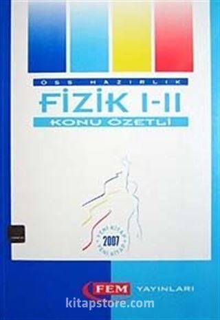 ÖSS Hazırlık Fizik I-II Konu Özetli