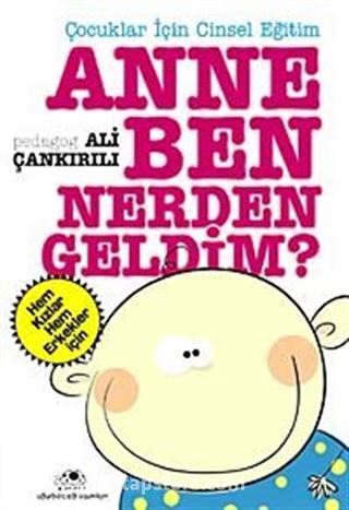 Anne Ben Nereden Geldim