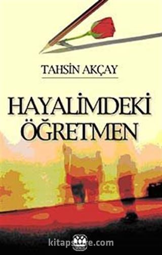 Hayalimdeki Öğretmen