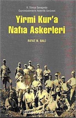 Yirmi Kur'a Nafıa Askerleri