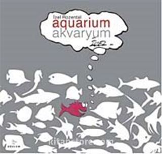 Akvaryum / Aquarium