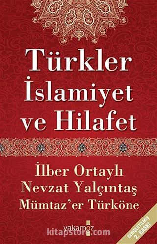 Türkler İslamiyet ve Hilafet