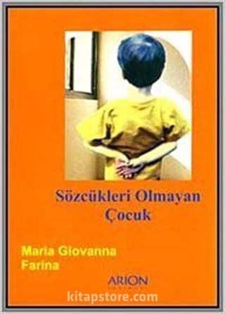 Sözcükleri Olmayan Çocuk