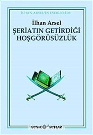 Şeriatın Getirdiği Hoşgörüsüzlük