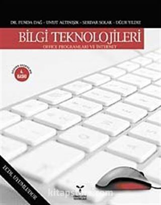 Bilgi Teknolojileri / Office Programları ve İnternet