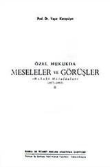 Özel Hukukda Meseleler ve Görüşler