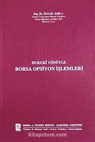 Hukuki Yönüyle Borsa Opsiyon İşlemleri