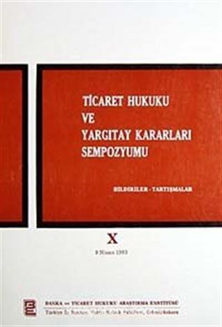 Ticaret Hukuku ve Yargıtay Kararları Sempozyumu