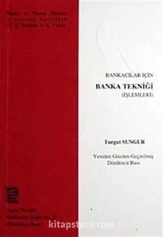 Bankacılar İçin Banka Tekniği (İşlemleri)