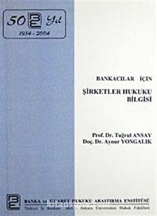 Bankacılar İçin Şirketler Hukuku Bilgisi