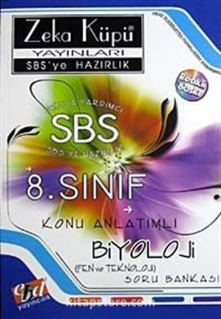 SBS'ye Hazırlık / 8. Sınıf Konu Anlatımlı Biyoloji (Fen ve Teknoloji) Soru bankası