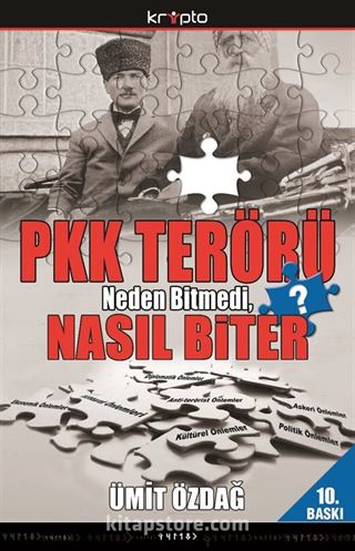 PKK Terörü Neden Bitmedi, Nasıl Biter?