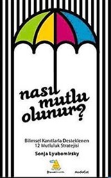 Nasıl Mutlu Olunur?