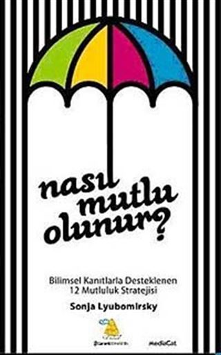 Nasıl Mutlu Olunur?