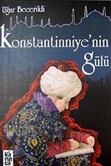 Konstantinniye'nin Gülü