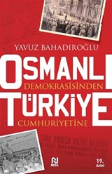 Osmanlı Demokrasi'sinden Türkiye Cumhuriyeti'ne