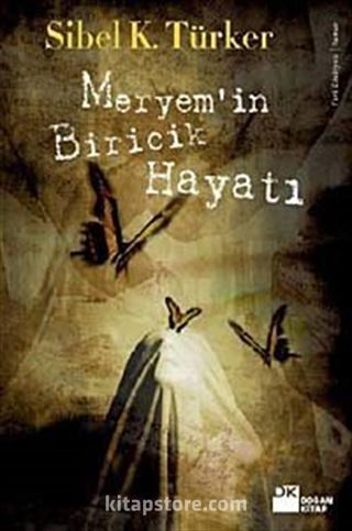 Meryem'in Biricik Hayatı