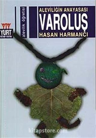 Aleviliğin Anayasası Varoluş