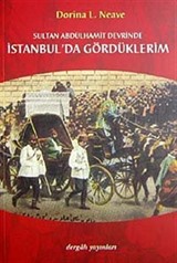 Sultan Abdülhamit Devrinde İstanbul'da Gördüklerim