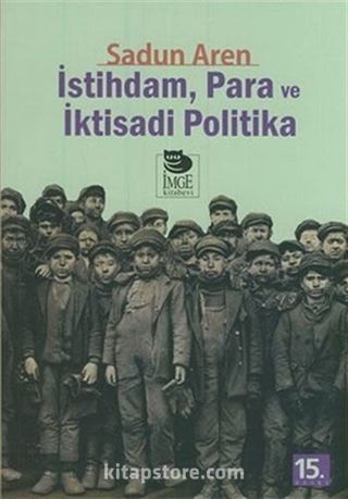 İstihdam Para ve İktisadi Politika